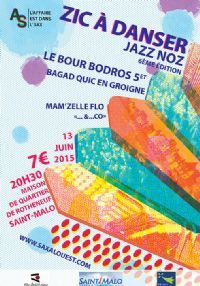 Zic à danser, Jazz Noz. Le samedi 13 juin 2015 à saint-malo. Ille-et-Vilaine. 